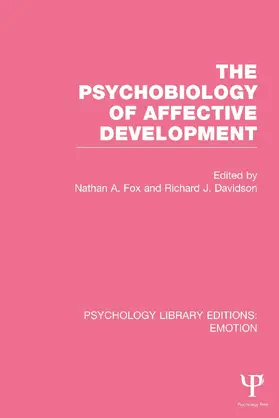 Fox / Davidson |  The Psychobiology of Affective Development (PLE: Emotion) | Buch |  Sack Fachmedien