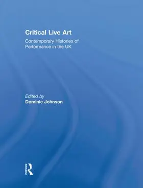 Johnson | Critical Live Art | Buch | 978-1-138-81823-1 | www.sack.de