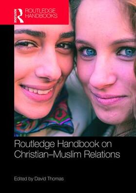 Thomas |  Routledge Handbook on Christian-Muslim Relations | Buch |  Sack Fachmedien