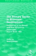 Lundahl |  The Primary Sector in Economic Development (Routledge Revivals) | Buch |  Sack Fachmedien