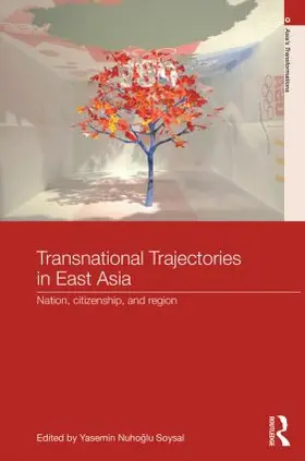 Soysal |  Transnational Trajectories in East Asia | Buch |  Sack Fachmedien