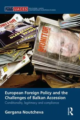 Noutcheva |  European Foreign Policy and the Challenges of Balkan Accession | Buch |  Sack Fachmedien