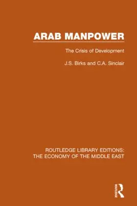 Birks / Sinclair |  Arab Manpower | Buch |  Sack Fachmedien