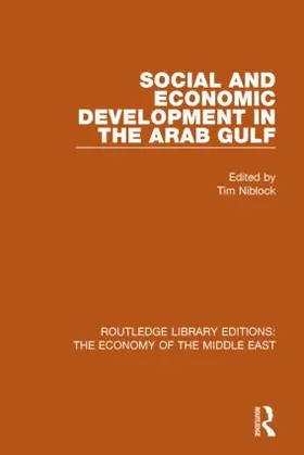 Niblock |  Social and Economic Development in the Arab Gulf (RLE Economy of Middle East) | Buch |  Sack Fachmedien