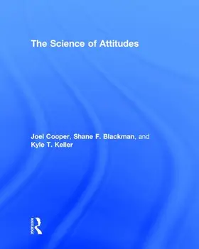 Cooper / Blackman / Keller |  The Science of Attitudes | Buch |  Sack Fachmedien