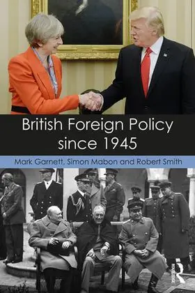 Garnett / Mabon / Smith |  British Foreign Policy since 1945 | Buch |  Sack Fachmedien