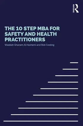 S Ghanem Al Hashmi / Cooling | The 10 Step MBA for Safety and Health Practitioners | Buch | 978-1-138-82196-5 | www.sack.de