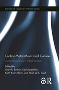 Brown / Spracklen / Kahn-Harris |  Global Metal Music and Culture | Buch |  Sack Fachmedien