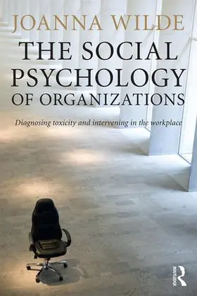 Wilde | The Social Psychology of Organizations | Buch | 978-1-138-82323-5 | www.sack.de