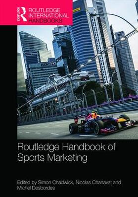 Chadwick / Chanavat / Desbordes |  Routledge Handbook of Sports Marketing | Buch |  Sack Fachmedien