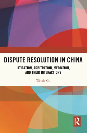 Gu | Dispute Resolution in China | Buch | 978-1-138-82359-4 | www.sack.de
