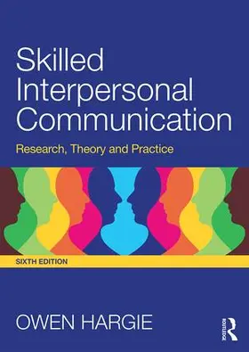 Hargie | Skilled Interpersonal Communication | Buch | 978-1-138-82377-8 | sack.de