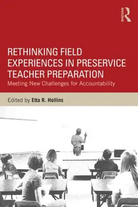 Hollins | Rethinking Field Experiences in Preservice Teacher Preparation | Buch | 978-1-138-82386-0 | sack.de