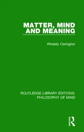 Carington |  Matter, Mind and Meaning | Buch |  Sack Fachmedien