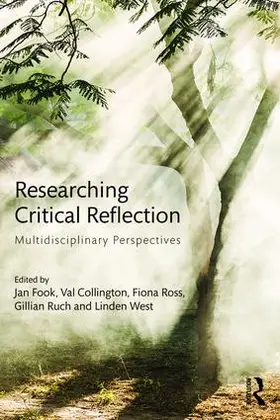 Fook / Collington / Ross | Researching Critical Reflection | Buch | 978-1-138-82518-5 | sack.de