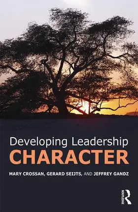 Crossan / Seijts / Gandz |  Developing Leadership Character | Buch |  Sack Fachmedien