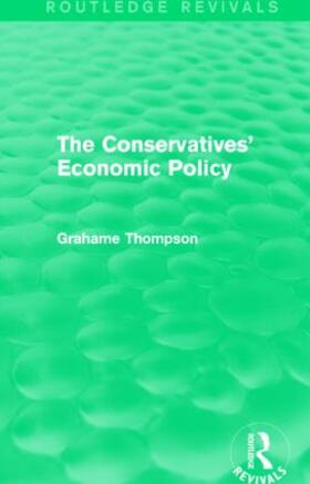 Thompson | The Conservatives' Economic Policy | Buch | 978-1-138-82667-0 | sack.de