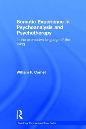 Cornell | Somatic Experience in Psychoanalysis and Psychotherapy | Buch | 978-1-138-82675-5 | www.sack.de
