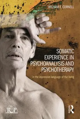 Cornell | Somatic Experience in Psychoanalysis and Psychotherapy | Buch | 978-1-138-82676-2 | www.sack.de