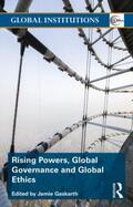 Gaskarth |  Rising Powers, Global Governance and Global Ethics | Buch |  Sack Fachmedien