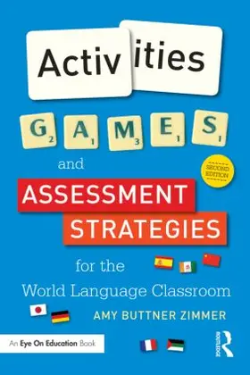 Buttner Zimmer |  Activities, Games, and Assessment Strategies for the World Language Classroom | Buch |  Sack Fachmedien