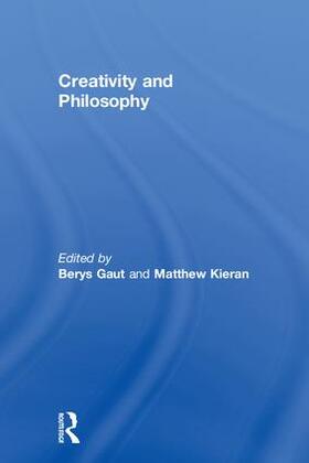 Gaut / Kieran |  Creativity and Philosophy | Buch |  Sack Fachmedien