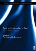 Hong / Lu |  Sport and Nationalism in Asia | Buch |  Sack Fachmedien