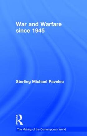 Pavelec |  War and Warfare since 1945 | Buch |  Sack Fachmedien