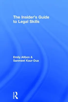 Allbon / Kaur Dua | The Insider's Guide to Legal Skills | Buch | 978-1-138-82872-8 | www.sack.de