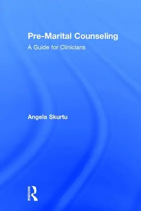 Skurtu | Pre-Marital Counseling | Buch | 978-1-138-82876-6 | www.sack.de
