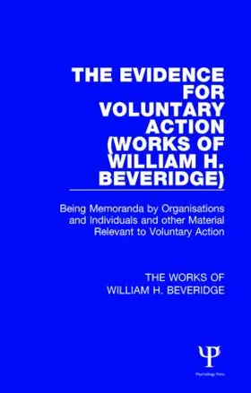 Beveridge / Wells |  The Evidence for Voluntary Action (Works of William H. Beveridge) | Buch |  Sack Fachmedien