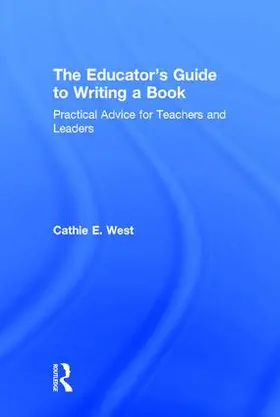 West | The Educator's Guide to Writing a Book | Buch | 978-1-138-82894-0 | www.sack.de