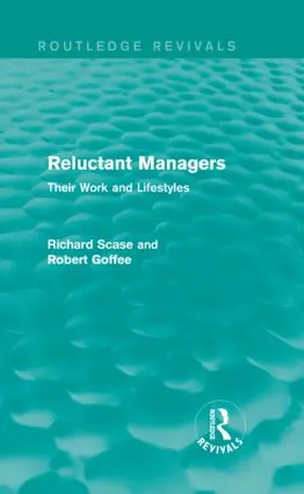 Scase / Goffee |  Reluctant Managers (Routledge Revivals) | Buch |  Sack Fachmedien