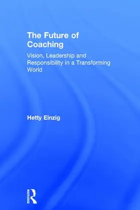 Einzig |  The Future of Coaching | Buch |  Sack Fachmedien
