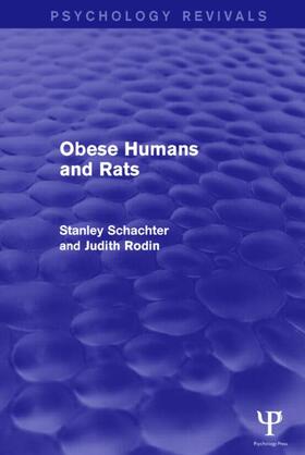 Schacter / Rodin |  Obese Humans and Rats | Buch |  Sack Fachmedien