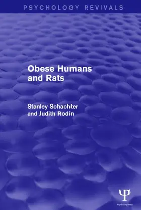 Schacter / Rodin |  Obese Humans and Rats (Psychology Revivals) | Buch |  Sack Fachmedien