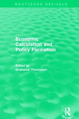 Thompson | Economic Calculations and Policy Formation | Buch | 978-1-138-82964-0 | sack.de