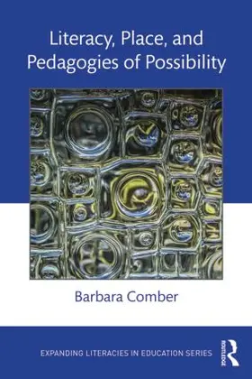 Comber |  Literacy, Place, and Pedagogies of Possibility | Buch |  Sack Fachmedien