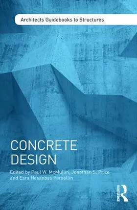 McMullin / Price / Hasanbas Persellin | Concrete Design | Buch | 978-1-138-82997-8 | sack.de