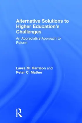 Harrison / Mather |  Alternative Solutions to Higher Education's Challenges | Buch |  Sack Fachmedien