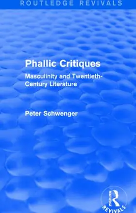 Schwenger | Phallic Critiques | Buch | 978-1-138-83019-6 | sack.de