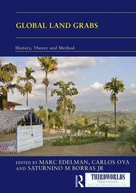 Edelman / Oya / Borras Jr. |  Global Land Grabs | Buch |  Sack Fachmedien