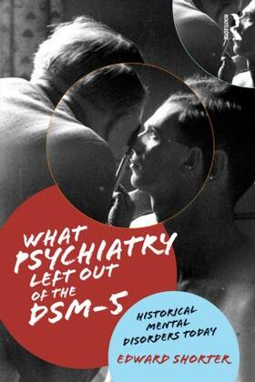 Shorter | What Psychiatry Left Out of the DSM-5 | Buch | 978-1-138-83089-9 | sack.de