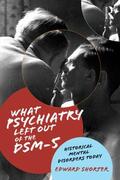 Shorter |  What Psychiatry Left Out of the DSM-5 | Buch |  Sack Fachmedien