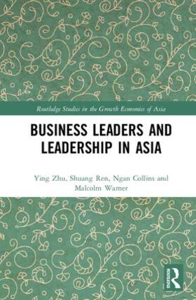 Zhu / Ren / Collins | Business Leaders and Leadership in Asia | Buch | 978-1-138-83136-0 | sack.de