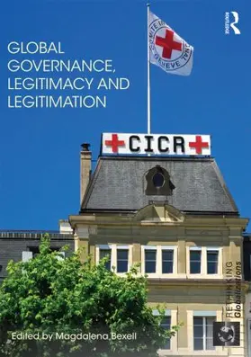 Bexell |  Global Governance, Legitimacy and Legitimation | Buch |  Sack Fachmedien