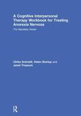 Schmidt / Startup / Treasure |  A Cognitive-Interpersonal Therapy Workbook for Treating Anorexia Nervosa | Buch |  Sack Fachmedien