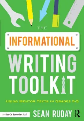 Ruday | The Informational Writing Toolkit | Buch | 978-1-138-83206-0 | www.sack.de
