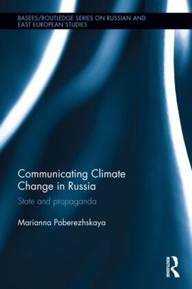 Poberezhskaya |  Communicating Climate Change in Russia | Buch |  Sack Fachmedien