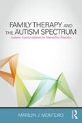 Monteiro |  Family Therapy and the Autism Spectrum | Buch |  Sack Fachmedien